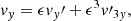 $$ \begin{aligned}&{ v}_{ y} = \epsilon { v}_{ y}\prime + \epsilon ^3 { v}\prime _{3{ y}},\end{aligned} $$