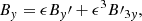 $$ \begin{aligned}&B_y = \epsilon B_{ y}\prime + \epsilon ^3 B\prime _{3{ y}}, \end{aligned} $$