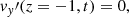$$ \begin{aligned}&{ v}_{ y}\prime (z= -1,t) = 0, \end{aligned} $$