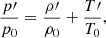 $$ \begin{aligned} \frac{p\prime }{p_0} = \frac{\rho \prime }{\rho _0} + \frac{T\prime }{T_0}, \end{aligned} $$