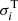 $ \sigma_{i}^{\rm T} $