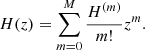 $$ \begin{aligned}&H(z)=\sum _{m=0}^{M}\frac{H^{(m)}}{m!}z^m. \end{aligned} $$