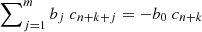 $ \sum\nolimits_{j=1}^m b_j\ c_{n+k+j}=-b_0\ c_{n+k} $
