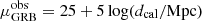 $ \mu_{\mathrm{GRB}}^{\mathrm{obs}}=25+5\log(d_{\mathrm{cal}}/\mathrm{Mpc}) $