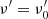 $ \nu^\prime =\nu^\prime_0 $