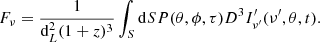 $$ \begin{aligned} F_\nu = \frac{1}{\mathrm{d}^2_L(1+z)^3}\int _S \mathrm{d}S P(\theta , \phi , \tau ) D^{3}I^{\prime }_{\nu ^{\prime }}(\nu ^{\prime }, \theta , t). \end{aligned} $$