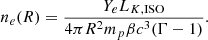 $$ \begin{aligned} n_e(R) = \frac{Y_e L_{K, \mathrm{ISO}}}{4\pi R^2 m_p \beta c^3 (\Gamma -1)}. \end{aligned} $$