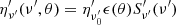 $ \eta^\prime_{\nu^\prime}(\nu^\prime, \theta) = \eta^\prime_{\nu^\prime_0}\epsilon(\theta)S^\prime_{\nu^\prime}(\nu^\prime) $