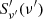 $ S^\prime_{\nu^\prime}(\nu^\prime) $