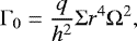 \begin{equation*} \Gamma_{0} = \frac {q}{h^2} \Sigma r^4 \Omega^{2},\end{equation*}