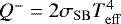 $Q^{-} = 2 \sigma_{\mathrm{SB}} T_{\mathrm{eff}}^4$