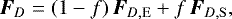 \begin{equation*} \vec{F}_D = (1-f)\,\vec{F}_{D,\mathrm{E}} &#x002B; f\, \vec{F}_{D,\mathrm{S}},\end{equation*}