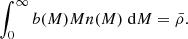 $$ \begin{aligned}&\int _0^\infty b(M) M n(M)\;\mathrm{d}M=\bar{\rho }. \end{aligned} $$