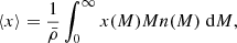 $$ \begin{aligned} \langle x\rangle =\frac{1}{\bar{\rho }}\int _0^\infty x(M) M n(M)\;\mathrm{d}M, \end{aligned} $$