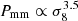 $ P_{\rm mm}\propto \sigma_8^{3.5} $