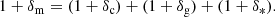 $$ \begin{aligned} 1+\delta _{\rm m}=(1+\delta _{\rm c})+(1+\delta _{\rm g})+(1+\delta _{\rm *}). \end{aligned} $$