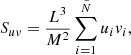 $$ \begin{aligned} S_{uv}=\frac{L^3}{M^2}\sum _{i=1}^{\tilde{N}} u_i v_i, \end{aligned} $$