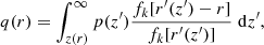 $$ \begin{aligned} q(r)=\int _{z(r)}^\infty p(z^{\prime })\frac{f_k[r^{\prime }(z^{\prime })-r]}{f_k[r^{\prime }(z^{\prime })]}\;\mathrm{d}z^{\prime }, \end{aligned} $$
