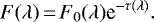 \begin{equation*} F(\lambda)\,{=}\,F_0(\lambda) \textrm{e}^{-\tau(\lambda)}. \end{equation*}