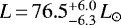 $L\,{=}\,76.5^{&#x002B;6.0}_{-6.3}\,L_{\odot}$