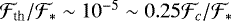 $\mathcal{F}_{\textrm{th}} / \mathcal{F}_{\ast} \sim 10^{-5} \sim 0.25 \mathcal{F}_{c} / \mathcal{F}_{\ast}$