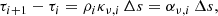 $$ \begin{aligned} \tau _{i+1} - \tau _{i} = \rho _i \kappa _{\nu ,i}\,\Delta s = \alpha _{\nu ,i}\,\Delta s, \end{aligned} $$