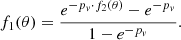$$ \begin{aligned} f_1(\theta ) = \frac{ {e}^{-p_{v}\cdot f_2(\theta )} - {e}^{-p_{v}} }{1 - {e}^{-p_{v}}}. \end{aligned} $$