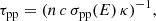 $$ \begin{aligned}&\tau _{\rm pp} = (n\, c\, \sigma _{\rm pp}(E) \, \kappa )^{-1}, \end{aligned} $$