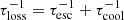 $ \tau_{\mathrm{loss}}^{-1} = \tau_{\mathrm{esc}}^{-1} + \tau_{\mathrm{cool}}^{-1} $