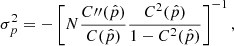 $$ \begin{aligned} \sigma _p^2 = - \left[N \frac{C{\prime \prime }(\hat{p})}{C(\hat{p})} \frac{C^2(\hat{p})}{1 - C^2(\hat{p})} \right]^{-1} {,} \end{aligned} $$