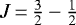 $J\,{=}\,\tfrac{3}{2} - \tfrac{1}{2}$