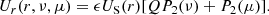 $$ \begin{aligned} U_{r}(r, \nu , \mu ) = \epsilon U_{\rm S}(r)[ Q P_2(\nu ) + P_2(\mu )]. \end{aligned} $$