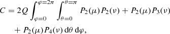 $$ \begin{aligned} C&=2Q \int _{\varphi =0}^{\varphi =2\pi } \int _{\theta =0}^{\theta =\pi } P_2(\mu )P_2(\nu ) + P_2(\mu )P_3(\nu ) \nonumber \\&\quad + P_2(\mu )P_4(\nu )\,\mathrm{d}\theta \,\mathrm{d}\varphi , \end{aligned} $$