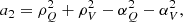 $$ \begin{aligned} a_2&= \rho _Q^2 + \rho _V^2 - \alpha _Q^2 - \alpha _V^2,\end{aligned} $$