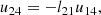 $$ \begin{aligned} u_{24}&= - l_{21} u_{14}, \end{aligned} $$