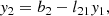 $$ \begin{aligned} { y}_2&= b_2 - l_{21} { y}_1, \end{aligned} $$