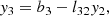 $$ \begin{aligned} { y}_3&= b_3 - l_{32} { y}_2, \end{aligned} $$