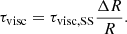 $$ \begin{aligned} \tau _{\rm visc} = \tau _{\rm visc,SS} {\Delta R \over R}. \end{aligned} $$