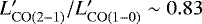 $L&#x0027;_{\rm{CO(2{-}1)}}/L&#x0027;_{\rm{CO(1-0)}} \sim 0.83$