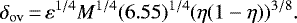 \begin{equation*} {{\delta_{\mathrm{ov}}}\,{=}\,\varepsilon^{1/4} M^{1/4}(6.55)^{1/4}(\eta(1-\eta))^{3/8}.}\end{equation*}
