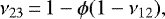 \begin{equation*} \nu_{23}\,{=}\,1-\phi(1-\nu_{12}), \end{equation*}
