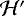 ${\mathcal{H}}&#x0027;$