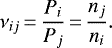 \begin{equation*} \nu_{ij}\,{=}\,\frac{P_i}{P_j}\,{=}\, \frac{n_j}{n_i}.\end{equation*}