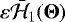 $\varepsilon\bar{\mathcal{H}}_1(\boldsymbol{\Theta})$