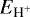 $E_{\textrm{H}^{&#x002B;}}$
