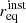 $ r_{\mathrm{eq}}^{\mathrm{inst}} $