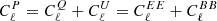 $ C_\ell^{P} = C_\ell^{Q} + C_\ell^{U} = C_\ell^{EE} + C_\ell^{BB} $