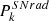 $ P_{k}^{SNrad} $