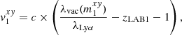 $$ \begin{aligned} v_1^{xy} = c \times \left( \frac{\lambda _\mathrm{vac} (m_1^{xy})}{\lambda _{\mathrm {Ly}\alpha}} - z_\mathrm{LAB1} - 1 \right) {,} \end{aligned} $$