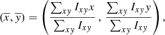 $$ \begin{aligned} (\overline{x},\overline{y}) = \left( \frac{\sum _{xy} I_{xy} x}{\sum _{xy} I_{xy}} \, , \, \frac{\sum _{xy} I_{xy} y}{\sum _{xy} I_{xy}} \right) {,} \end{aligned} $$